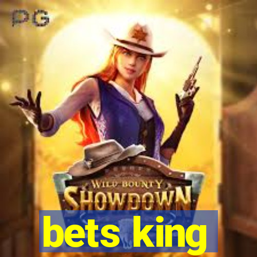 bets king