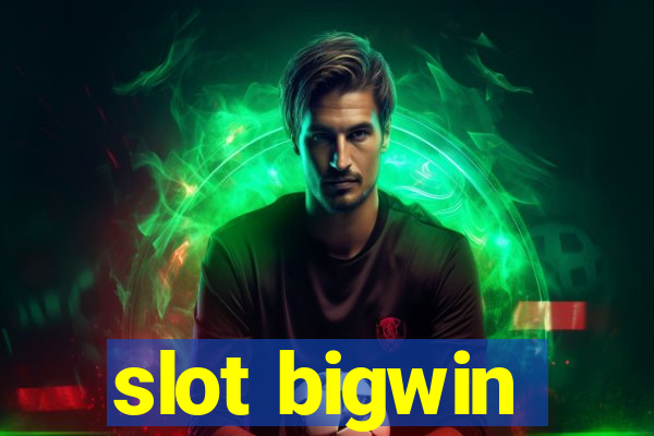 slot bigwin