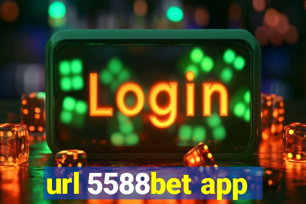 url 5588bet app