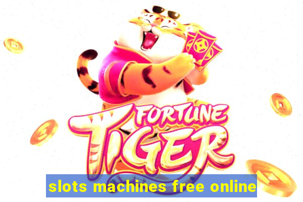 slots machines free online