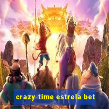 crazy time estrela bet