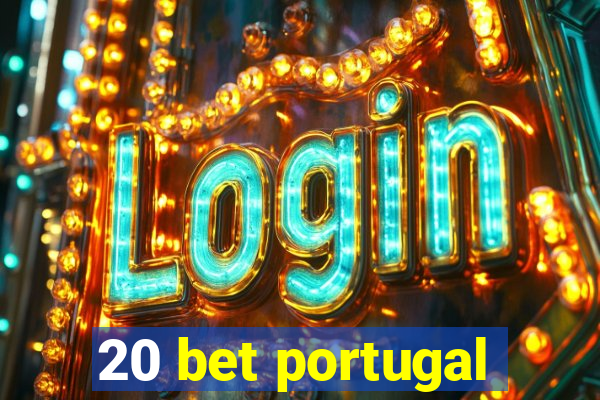 20 bet portugal