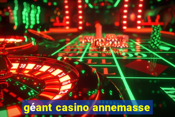 géant casino annemasse