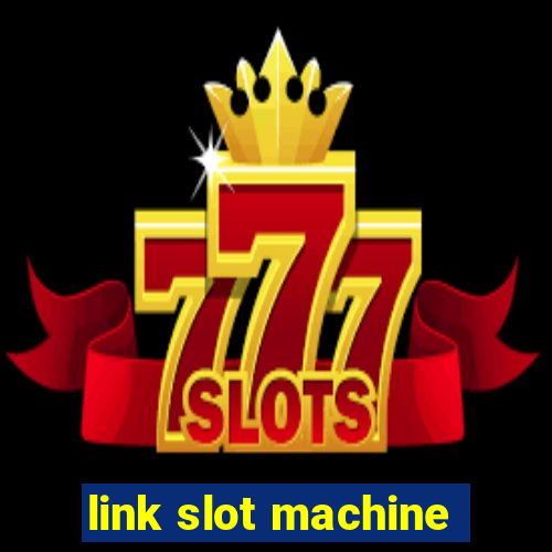 link slot machine