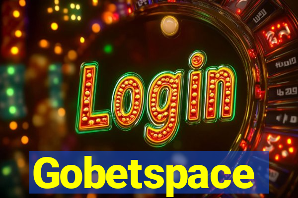 Gobetspace