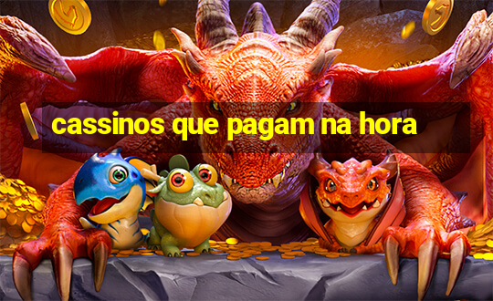 cassinos que pagam na hora