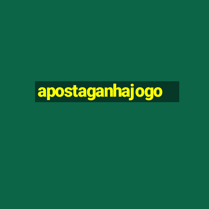 apostaganhajogo