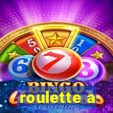 roulette a