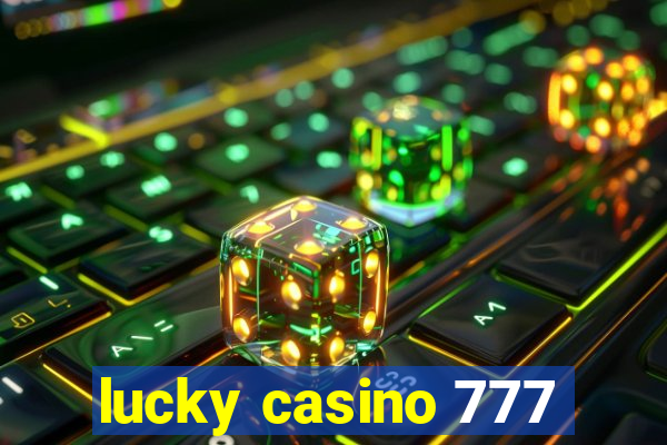 lucky casino 777