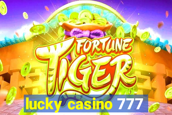 lucky casino 777