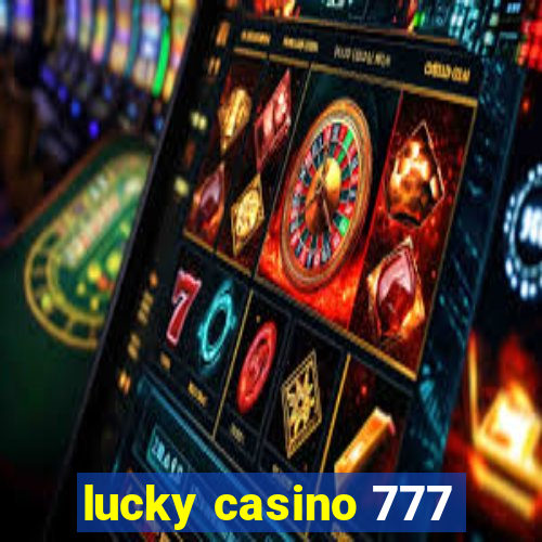 lucky casino 777