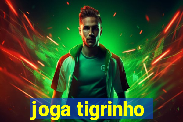 joga tigrinho