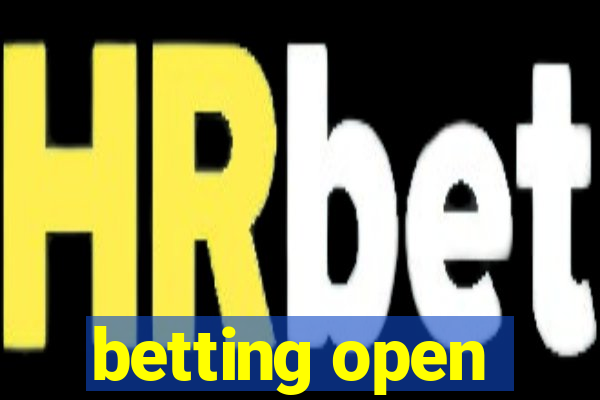 betting open