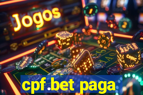 cpf.bet paga