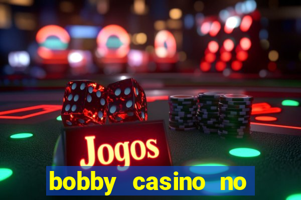 bobby casino no deposit bonus