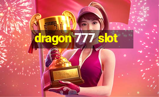 dragon 777 slot