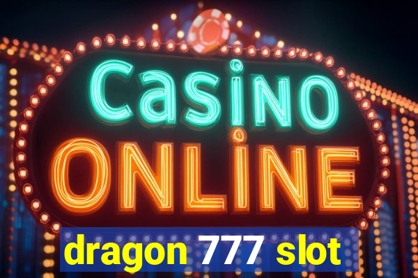 dragon 777 slot