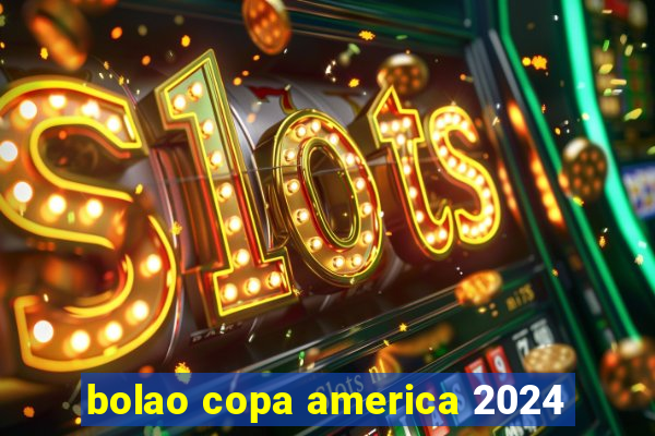 bolao copa america 2024