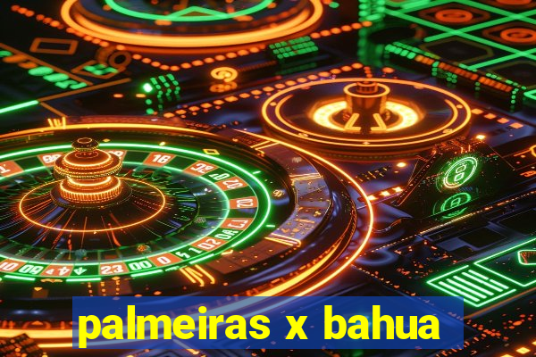 palmeiras x bahua