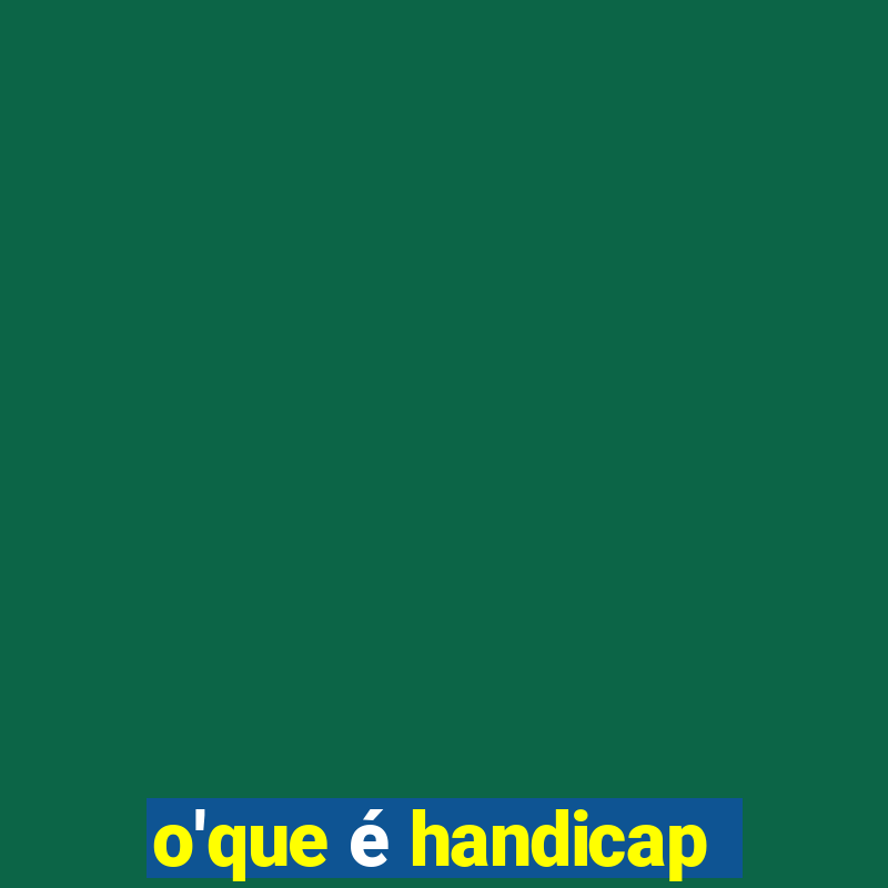 o'que é handicap