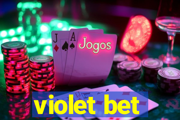 violet bet