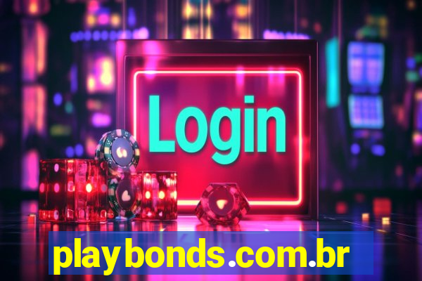 playbonds.com.br jogar gratis