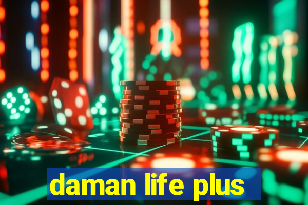 daman life plus