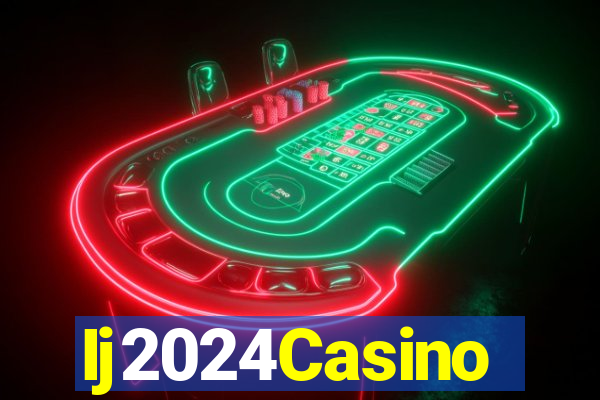 Ij2024Casino