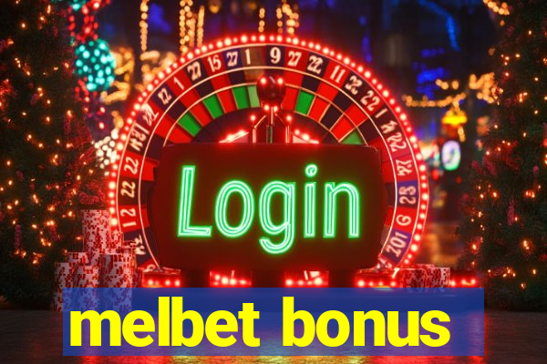 melbet bonus