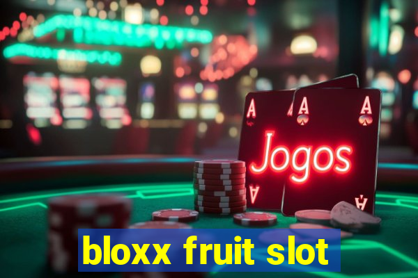 bloxx fruit slot