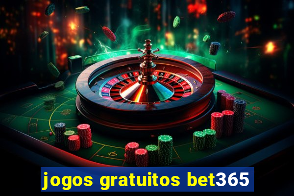 jogos gratuitos bet365