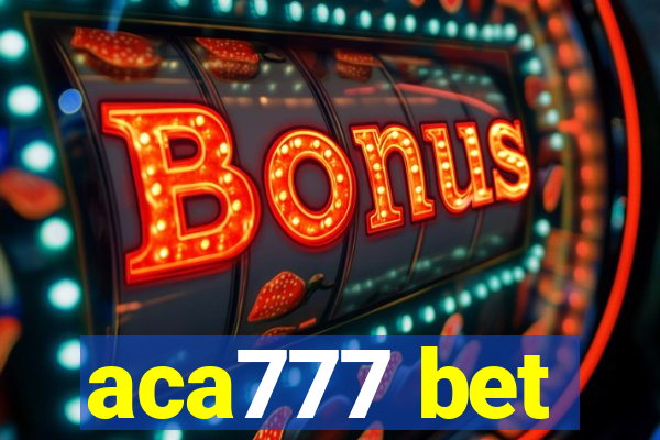 aca777 bet