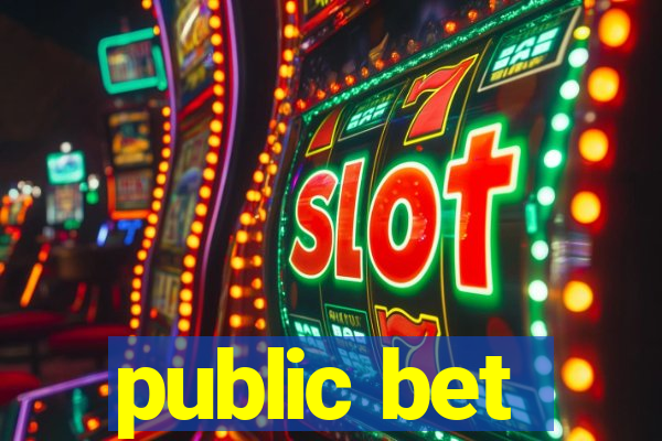 public bet