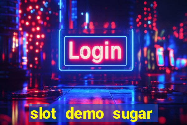 slot demo sugar rush 1000