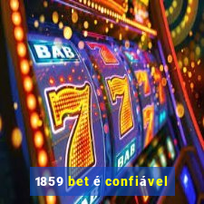 1859 bet é confiável