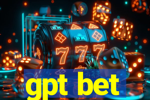 gpt bet