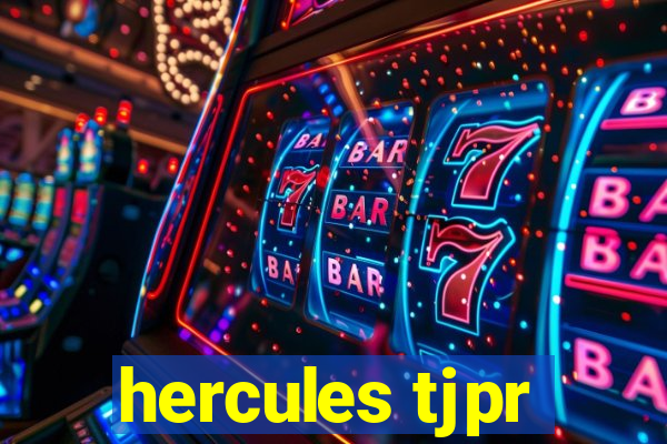 hercules tjpr