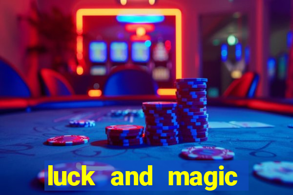 luck and magic galera bet