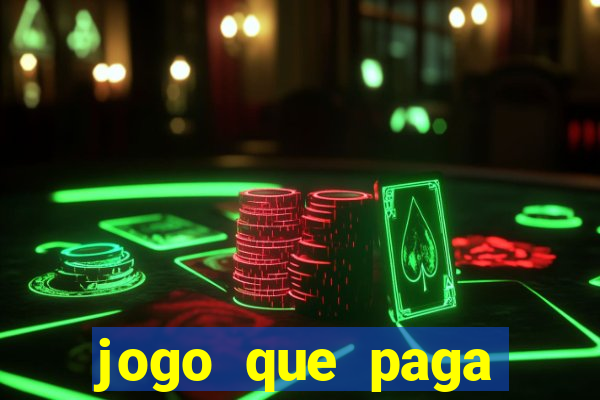 jogo que paga dinheiro de verdade no paypal