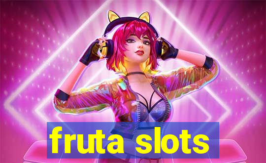 fruta slots