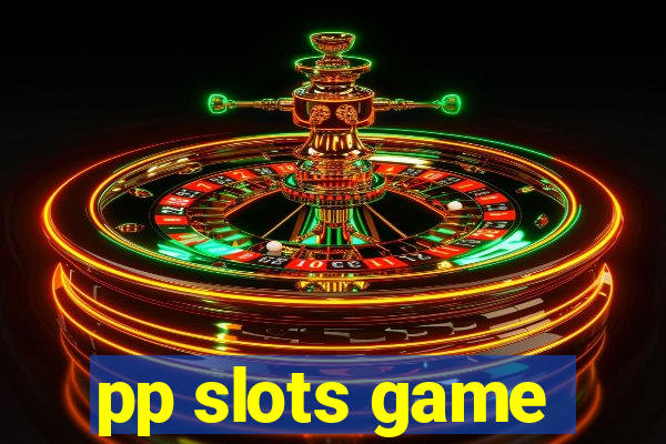 pp slots game