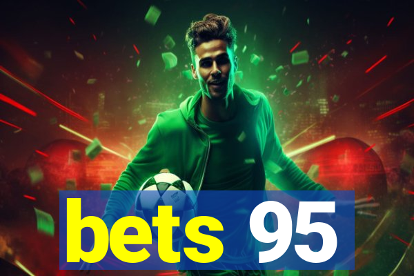 bets 95