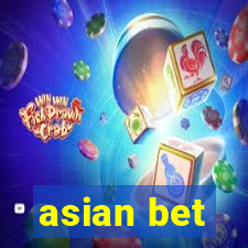 asian bet