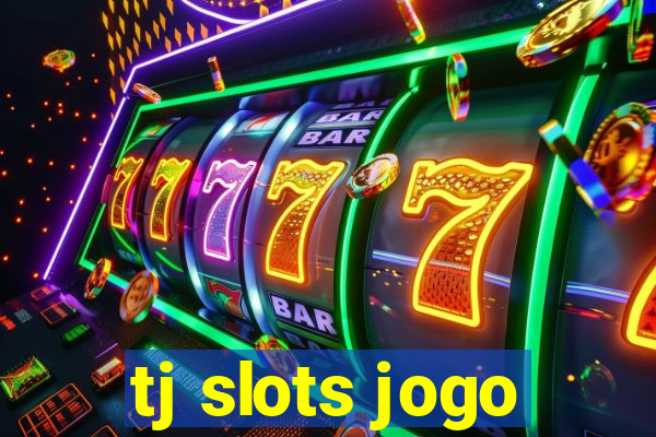 tj slots jogo