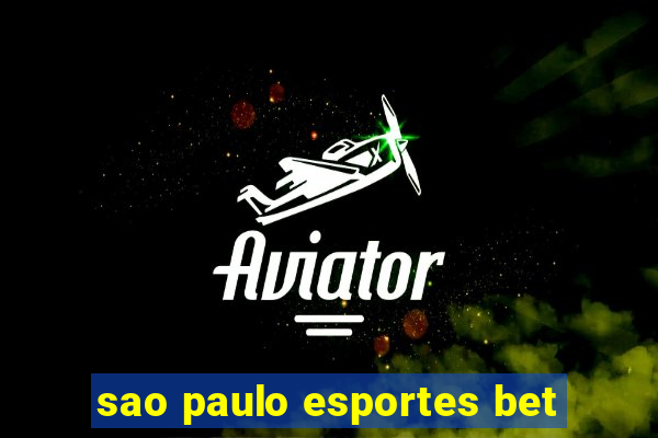 sao paulo esportes bet