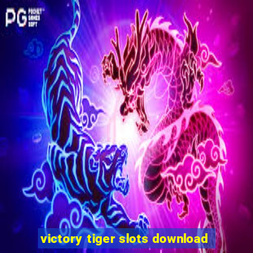 victory tiger slots download