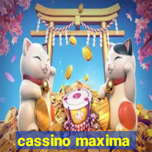 cassino maxima