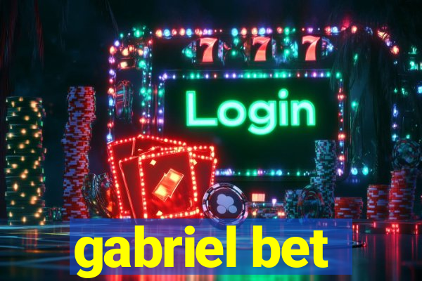 gabriel bet