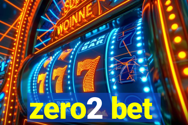 zero2 bet