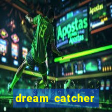 dream catcher casino strategy